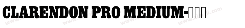 Clarendon Pro Medium字体转换